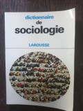 Larousse dictionnaire de sociologie