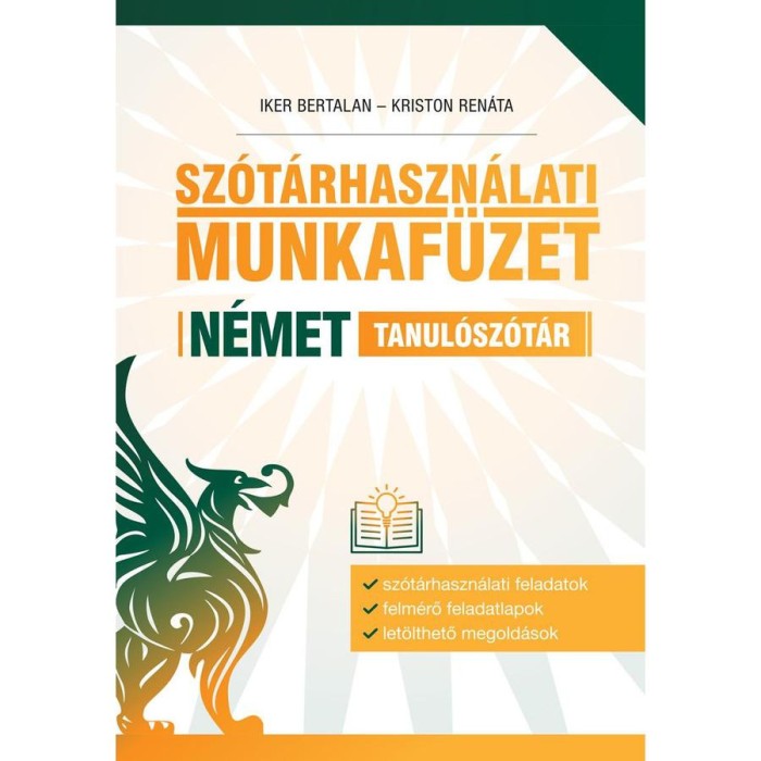 Sz&oacute;t&aacute;rhaszn&aacute;lati munkaf&uuml;zet - N&eacute;met tanul&oacute;sz&oacute;t&aacute;r - Iker Bertalan