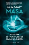 Masa Jim Baggott - Carti Non-fictiune Dezvoltare Personala Paperback Brosat Humanitas