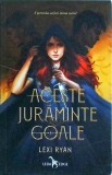 Lexi Ryan - Aceste juraminte goale