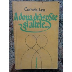 Corneliu Leu - A doua dragoste si altele