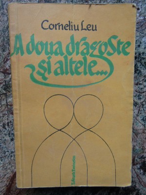 Corneliu Leu - A doua dragoste si altele foto