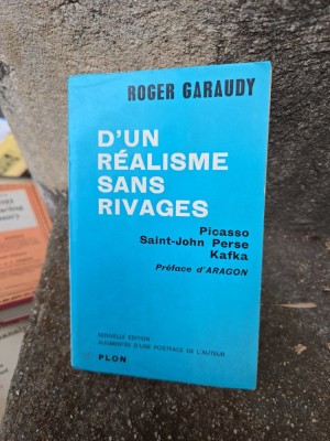 D\&amp;#039;un r&amp;eacute;alisme sans rivages - Roger Garaudy foto
