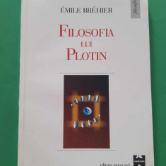 Filosofia lui Plotin - Emile Brehier