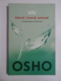 MORAL, IMORAL, AMORAL - OSHO