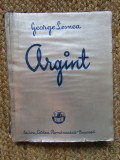 George Lesnea - Argint - 1938 - Cartea Romaneasca