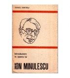 Daniel Dimitriu - Introducere in opera lui Ion Minulescu - 116805