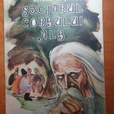 carte pentru copii - stejarul corbului alb - de glogor hasa - din anul 1984