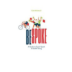 Bespoke Guide to Cycle Speak and Saddle Slang Pub May 2021