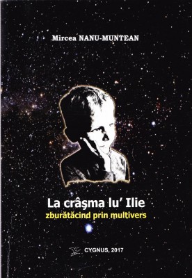 AS - MIRCEA NANU-MUNTEAN - LA CRASMA LU`ILIE ZBURATACIND PRIN MULTIVERS foto