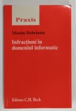 INFRACTIUNI IN DOMENIUL INFORMATIC de MAXIM DOBRINOIU , 2006
