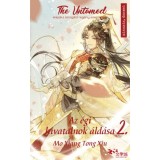 Az &eacute;gi hivatalnok &aacute;ld&aacute;sa 2. - A The Untamed sorozat alapj&aacute;ul szolg&aacute;l&oacute; reg&eacute;ny szerzőj&eacute;től - Mo Xiang Tong Xiu
