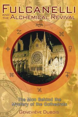 Fulcanelli and the Alchemical Revival: The Man Behind the Mystery of the Cathedrals foto