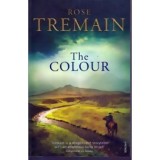 Rose Tremain - The colour - 110705