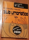Pilule umoristice pentru anul 2000 de Alexandru Misiuga