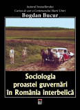 Sociologia proastei guvernari in Romania interbelica - Bogdan Bucur - RAO