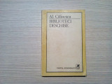 BIBLIOTECI DESCHISE - Al. Calinescu (autograf) - 1986, 272 p.