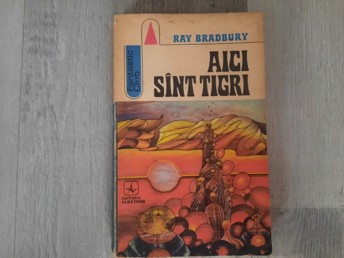 Aici sunt tigri de Ray Bradbury