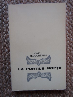 LA PORTILE NOPTII. POEME-IONEL TEODOREANU foto