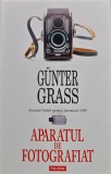 Cumpara ieftin Aparatul de fotografiat. Povestiri din camera obscura - 2010 - Gunter Grass (@H103)
