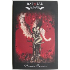 Rai si Iad in iubire &ndash; Alexandru Chermeleu (cu sublinieri in creion)