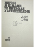 C. Hilohi - Metode și mijloace de &icirc;ncercare a automobilelor (editia 1982)