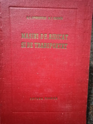 A. O. Spivacovschi - Masini de ridicat si de transportat (editia 1953) foto