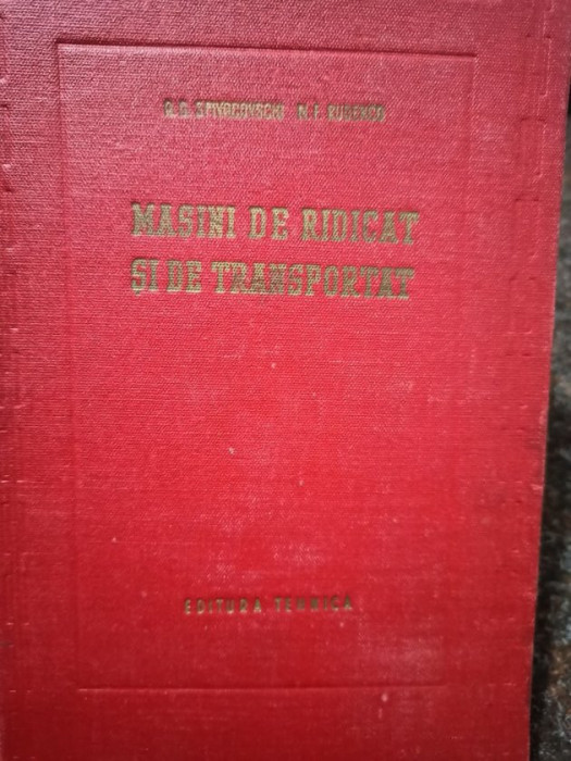 A. O. Spivacovschi - Masini de ridicat si de transportat (editia 1953)