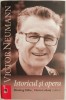 Victor Neumann. Istoricul si opera &ndash; Miodrag Milin, Florin Lobont (editori) - Carte Istorie, Biografie