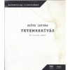 Tetemreh&iacute;v&aacute;s - Az utols&oacute; n&aacute;dor - Szőts Istv&aacute;n