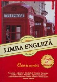 Limba engleza. Caiet de exercitii - Alina-Antoanela Craciun, Radu Lupuleasa