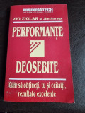 Performante deosebite, cum sa obtii, tu si ceilalti, rezultate deosebite - Zig Ziglar