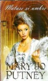 Matase si umbre Mary Jo Putney Editura Litera Carte Romantica 2015 Coperta Cartonata Stare Buna