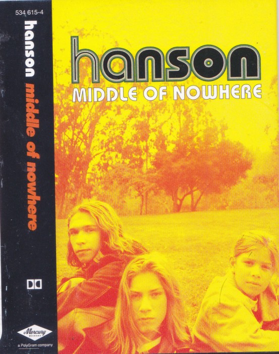 Caseta audio: Hanson - Middle of Nowhere ( 1997, originala , stare f.buna )