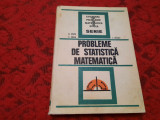 Probleme de statistica matematica. G. Ciucu. RF22/3