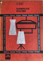 Al. Bailescu - Iluminatul electric. Indreptar