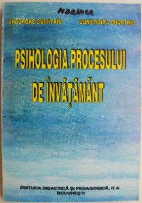Psihologia procesului de invatamant &amp;ndash; Gheorghe Dumitru, Constanta Dumitru foto