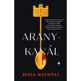 Aranykan&aacute;l - Jessa Maxwell