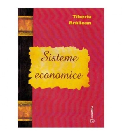 Tiberiu Brailean - Sisteme economice - 124882