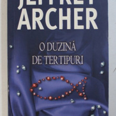 O DUZINA DE TERTIPURI de JEFFREY ARCHER , 2006