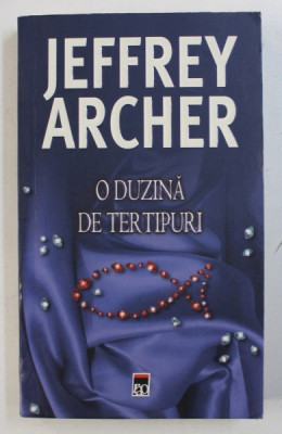 O DUZINA DE TERTIPURI de JEFFREY ARCHER , 2006 foto