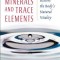 Colloidal Minerals and Trace Elements: How to Restore the Body&#039;s Natural Vitality