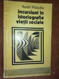 Incursiuni in istoriografia vietii sociale- Aurel Radutiu