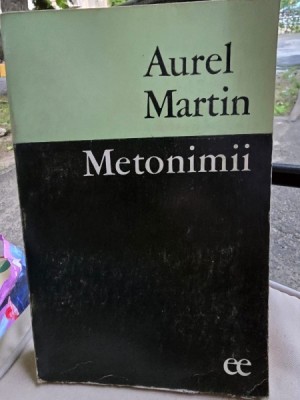 Metonimii - Aurel Martin foto
