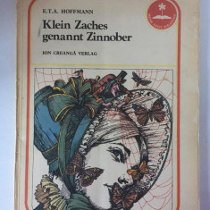 Klein Zaches, E.T.A Hoffmann, Ed. Ion Creanga 1983, format mare