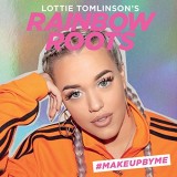 Lottie Tomlinson&#039;s Rainbow Roots | Lottie Tomlinson