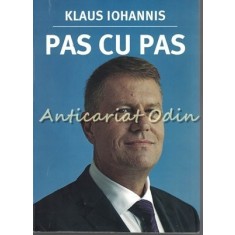 Pas Cu Pas - Klaus Iohannis