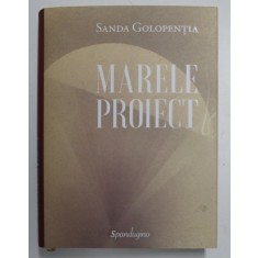 MARELE PROIECT de SANDA GOLOPENTIA , 2020