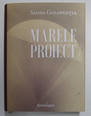 MARELE PROIECT de SANDA GOLOPENTIA , 2020 foto
