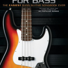 Simple Songs for Bass: The Easiest Bass Guitar Songbook Ever